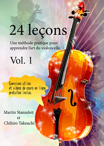 24 leçons Une méthode pratique pour apprendre l’art du violoncelle Vol. 1