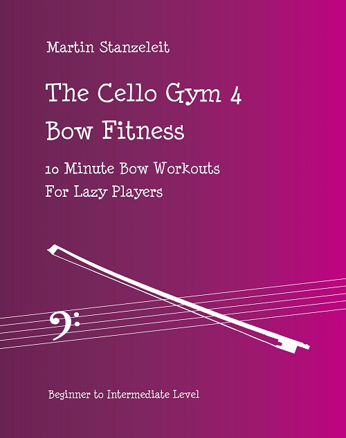 The Cello Gym 4, Bow Fitness